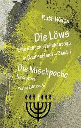 Weiss |  Die Löws - NACHWORT: Die Mischpoche | Buch |  Sack Fachmedien