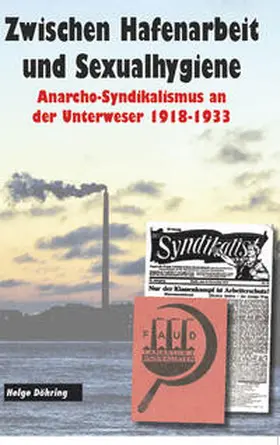 Döhring |  Zwischen Hafenarbeit und Sexualhygiene | Buch |  Sack Fachmedien