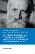 Schwendemann / Feininger / Ralla |  Der Glaube der Propheten | Buch |  Sack Fachmedien