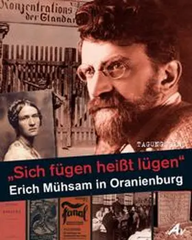 Hohmann |  "Sich fügen heißt lügen" - Erich Mühsam in Oranienburg | Buch |  Sack Fachmedien