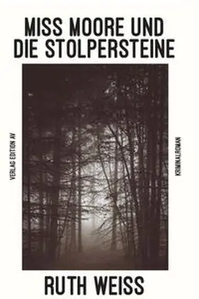 Weiss |  Miss Moore und die Stolpersteine | Buch |  Sack Fachmedien