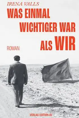 Valls / Hohmann |  Was einmal wichtiger war als wir | Buch |  Sack Fachmedien