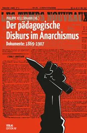 Kellermann |  Der pädagogische Diskurs im Anarchismus | Buch |  Sack Fachmedien
