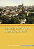 Lübbers / Köglmeier |  Jahre des stillen Wandels – Regensburg um 1910 | Buch |  Sack Fachmedien