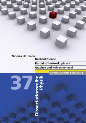 Hofmann |  Hochauflösende Rasterkraftmikroskopie auf Graphen und Kohlenmonoxid | Buch |  Sack Fachmedien