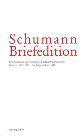 Mühlenweg / Robert-Schumann-Haus Zwickau / Musikwissenschaftl. Institut der Hochschule für Musik Carl Maria von Weber Dresden |  Schumann-Briefedition / Schumann-Briefedition I.4 | Buch |  Sack Fachmedien