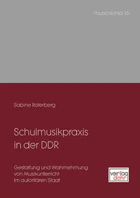 Roterberg |  Schulmusikpraxis in der DDR | Buch |  Sack Fachmedien