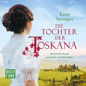 Seemayer |  Die Tochter der Toskana | Sonstiges |  Sack Fachmedien