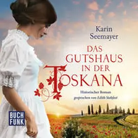 Seemayer |  Das Gutshaus in der Toskana | Sonstiges |  Sack Fachmedien