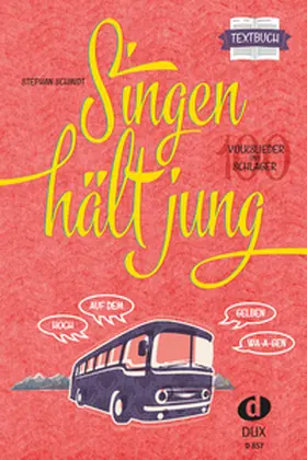 Schmidt |  Singen hält jung - Textbuch | Buch |  Sack Fachmedien