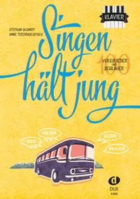 Schmidt / Terzibaschitsch |  Singen hält jung - Klavier | Buch |  Sack Fachmedien