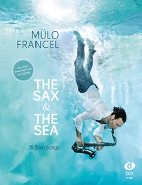 Francel |  The Sax & The Sea | Buch |  Sack Fachmedien