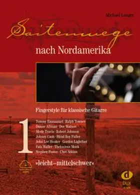 Langer |  Saitenwege nach Nordamerika, Band 1 - leicht bis mittelschwer | Buch |  Sack Fachmedien
