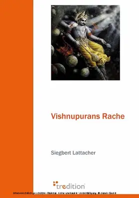Lattacher |  Vishnupurans Rache | eBook | Sack Fachmedien