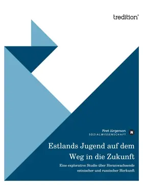 Jürgenson |  Estlands Jugend auf dem Weg in die Zukunft | Buch |  Sack Fachmedien