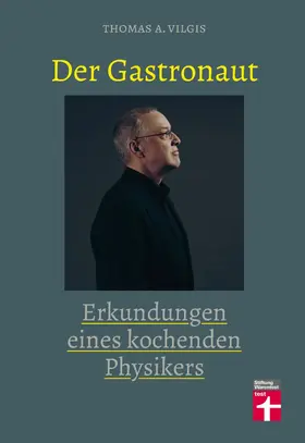 Vilgis |  Der Gastronaut | eBook | Sack Fachmedien