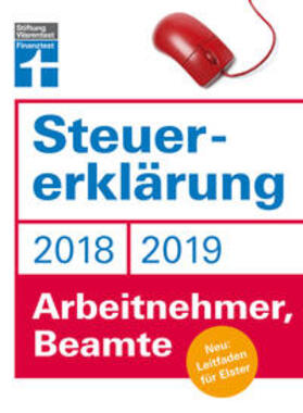 Fröhlich | Steuererklärung 2018/2019 - Arbeitnehmer, Beamte | Buch | 978-3-86851-285-4 | sack.de