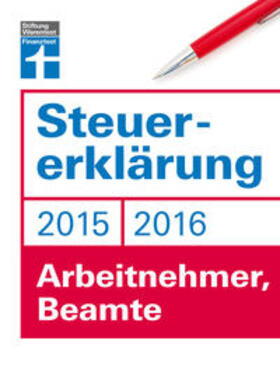 W. Fröhlich | Steuererklärung 2015/2016 - Arbeitnehmer, Beamte | Buch | 978-3-86851-380-6 | sack.de