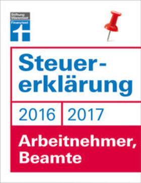 Fröhlich | Steuererklärung 2016/2017 - Arbeitnehmer, Beamte | Buch | sack.de