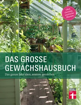 Palmstierna / Gschwilm |  Das große Gewächshausbuch | Buch |  Sack Fachmedien