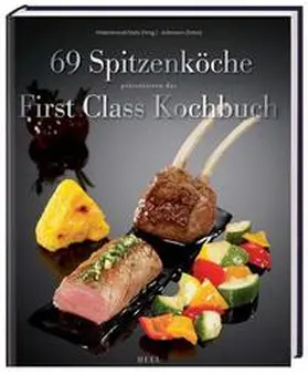 Hildenbrand / Stets / Jeibmann (Fotograf) |  First Class Kochbuch | Buch |  Sack Fachmedien
