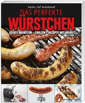 Aschenbrandt | Das perfekte Würstchen | Buch | 978-3-86852-449-9 | www.sack.de
