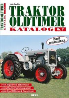 Paulitz |  Traktor Oldtimer Katalog Nr. 7 | Buch |  Sack Fachmedien