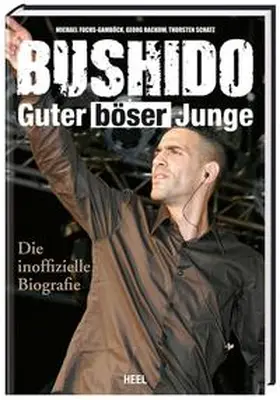 Rackow / Fuchs-Gamböck / Schatz |  Bushido - Guter böser Junge | Buch |  Sack Fachmedien
