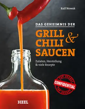 Nowak |  Das Geheimnis der Grill- & Chilisaucen | Buch |  Sack Fachmedien