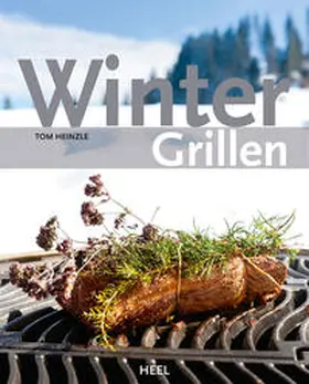 Heinzle | Wintergrillen | Buch | 978-3-86852-783-4 | www.sack.de