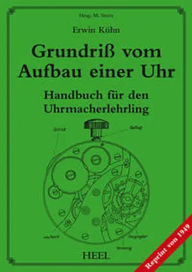 Kühn / Stern |  Grundriß vom Aufbau einer Uhr | Buch |  Sack Fachmedien