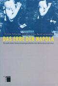 Schneider / Stillke / Leineweber |  Das Erbe der Napola | Buch |  Sack Fachmedien