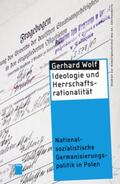 Wolf |  Ideologie und Herrschaftsrationalität | Buch |  Sack Fachmedien
