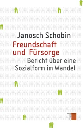 Schobin |  Freundschaft und Fürsorge | Buch |  Sack Fachmedien