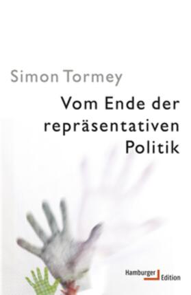 Tormey |  Vom Ende der repräsentativen Politik | Buch |  Sack Fachmedien