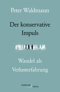 Waldmann |  Der konservative Impuls | Buch |  Sack Fachmedien