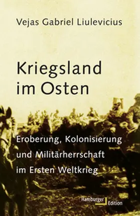Liulevicius |  Kriegsland im Osten | Buch |  Sack Fachmedien