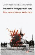 Horne / Kramer |  Deutsche Kriegsgreuel 1914 | Buch |  Sack Fachmedien