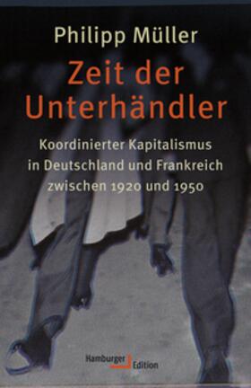 Müller |  Zeit der Unterhändler | Buch |  Sack Fachmedien