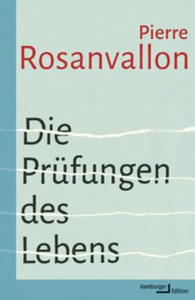 Rosanvallon | Die Prüfungen des Lebens | Buch | 978-3-86854-361-2 | sack.de