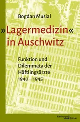Musial |  »Lagermedizin« in Auschwitz | eBook | Sack Fachmedien