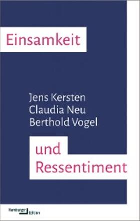 Kersten / Neu / Vogel |  Einsamkeit und Ressentiment | eBook | Sack Fachmedien