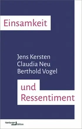 Kersten / Neu / Vogel | Einsamkeit und Ressentiment | E-Book | sack.de