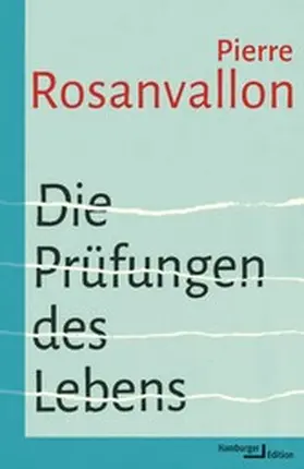 Rosanvallon | Die Prüfungen des Lebens | E-Book | www.sack.de