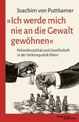 Puttkamer |  »Ich werde mich nie an die Gewalt gewöhnen« | eBook | Sack Fachmedien