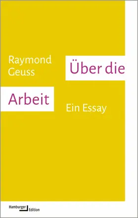 Geuss | Über die Arbeit | E-Book | sack.de