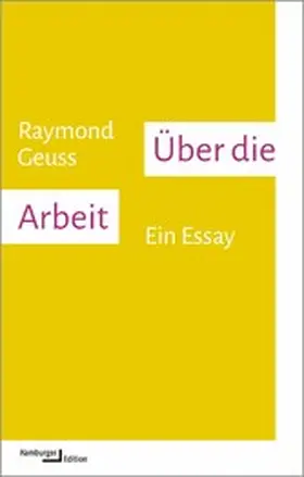 Geuss |  Über die Arbeit | eBook | Sack Fachmedien