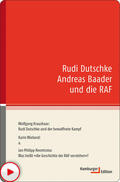 Kraushaar / Wieland / Reemtsma |  Rudi Dutschke Andreas Baader und die RAF | eBook | Sack Fachmedien