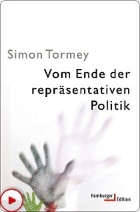 Tormey |  Vom Ende der repräsentativen Politik | eBook | Sack Fachmedien