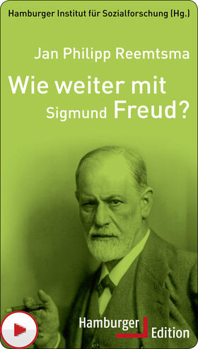 Reemtsma / Hamburger Institut für Sozialforschung | Wie weiter mit Sigmund Freud? | E-Book | sack.de